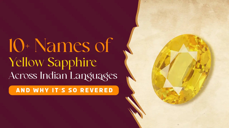 10+ Names of Yellow Sapphire Across Indian Languages — and Why It’s So Revered