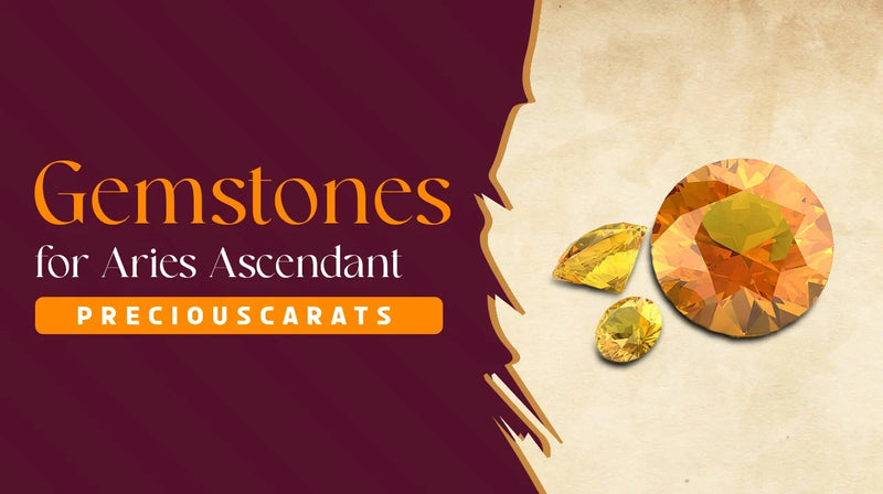 Gemstones for Aries Ascendant | Precious Carats