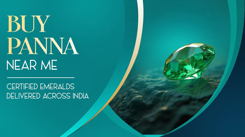 Buy Panna Near Me – Certified Emeralds Delivered Across India