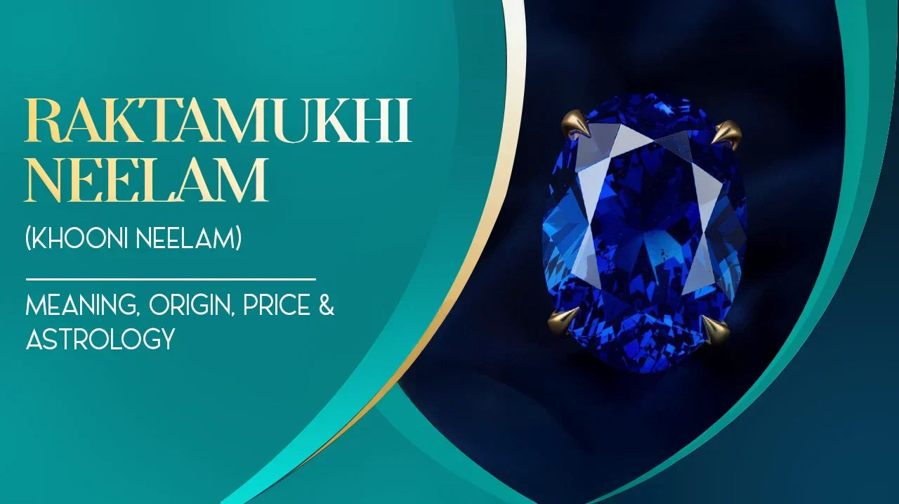 Raktamukhi Neelam (Khooni Neelam): Meaning, Origin, Price & Astrology