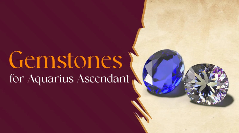 Gemstones for Aquarius Ascendant