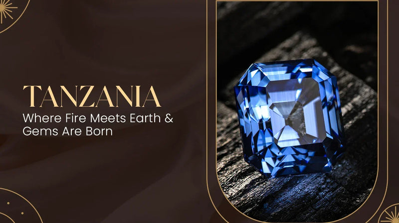 Tanzania — Where Fire Meets Earth and Gems Are Born