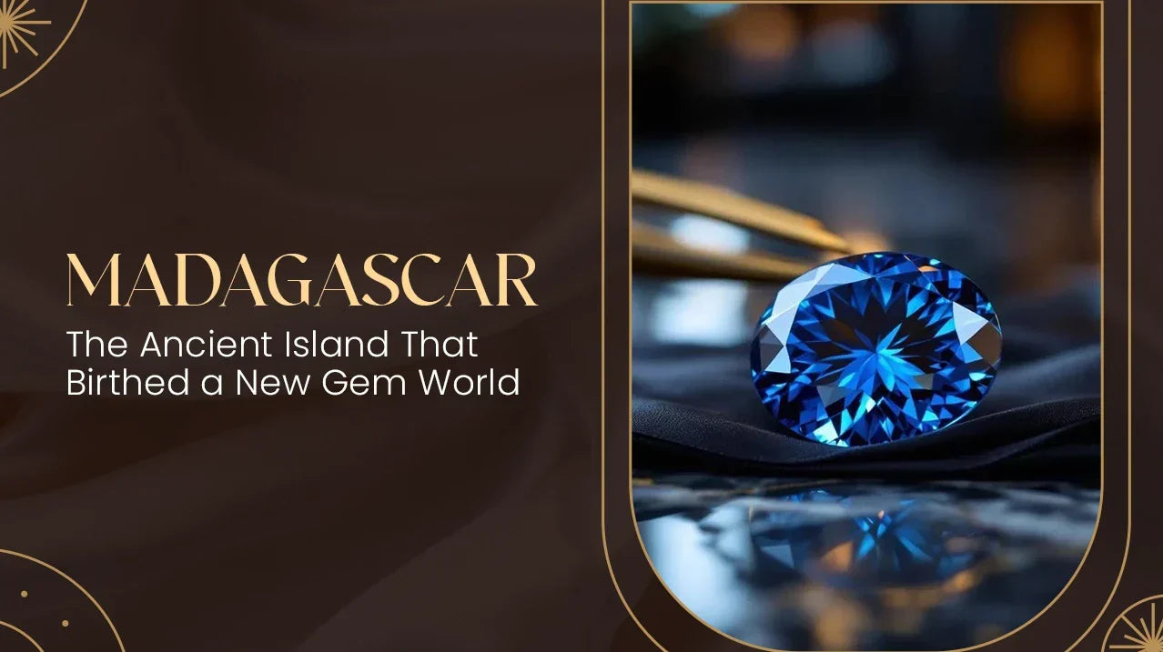 Madagascar — The Ancient Island That Birthed a New Gem World