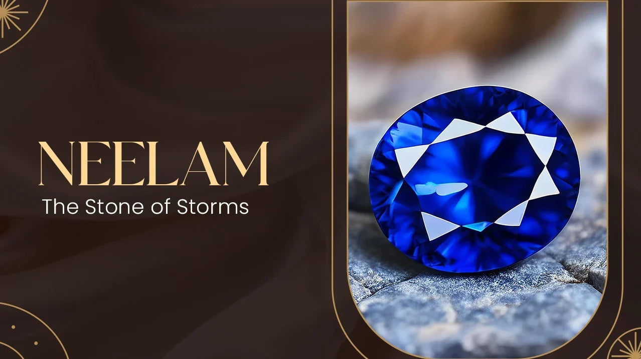 Neelam — The Stone of Storms
