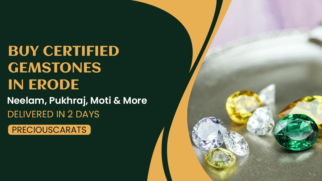 Buy Certified Gemstones in Guwahati – Neelam, Pukhraj, Moti & More Delivered in 2 Days | PreciousCarats