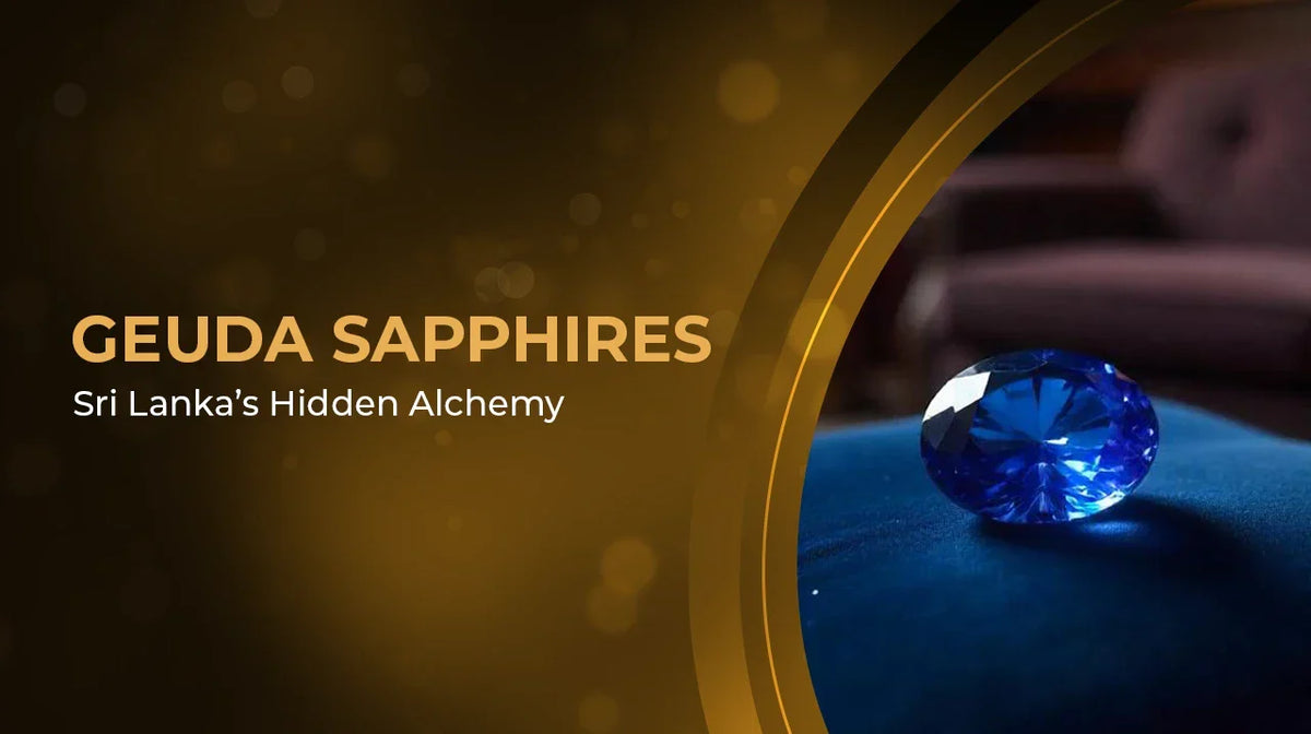 Geuda Sapphires: Sri Lanka’s Hidden Alchemy
