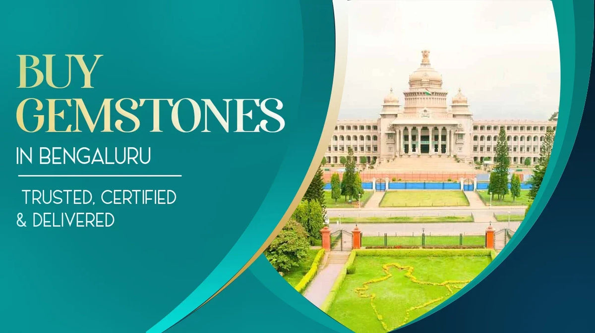 Buy Gemstones in Bengaluru – Trusted, Certified & Delivered